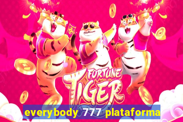 everybody 777 plataforma